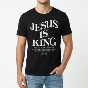 Jesus Is King Christian Verse T-Shirt 8 Flat lay of the black 'Jesus Is King' shirt highlighting the bold typography.