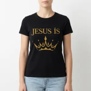 Jesus Is King Crown Christian T-Shirt 9 Faith & Christian shirt with 'Jesus Is' text and crown design.