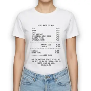 Jesus Paid It All Receipt Christian T-Shirt 9 Detailed view of receipt-like design emphasizing 'paid' items on t-shirt.