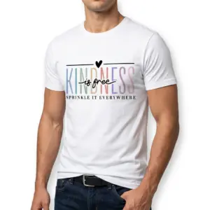 Kindness Is Free Sprinkle It Everywhere Shirt 10 White shirt with multi-colored text 'Kindness Is Free' displayed.