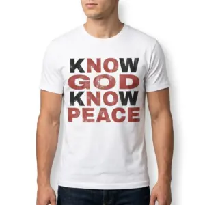 Know God Know Peace Christian T-Shirt 10 Graphic T-shirt with inspirational 'Know God Know Peace' message.