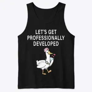 Let's Get Professionally Developed Duck T-Shirt 8 Black tank top displaying 'Let's Get Professionally Developed' with a quirky duck design.