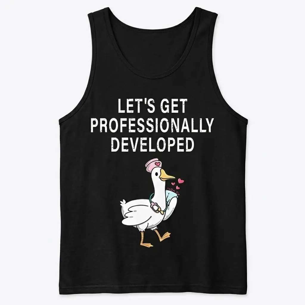 Let's Get Professionally Developed Duck T-Shirt 3 Black tank top displaying 'Let's Get Professionally Developed' with a quirky duck design.