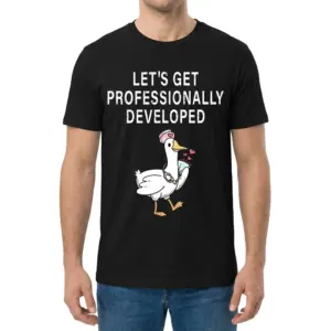 Let's Get Professionally Developed Duck T-Shirt 9 Man wearing black t-shirt with 'Let's Get Professionally Developed' and cute duck graphic.