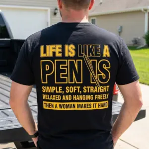 Life Is Like a PEN IS Funny T-Shirt 11 Displaying the yellow 'Life is like a PEN IS' witty design on a garment, perfect for men who enjoy gag gifts.