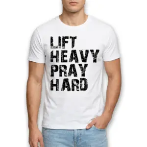 Lift Heavy Pray Hard T-Shirt 8 lift heavy pray hard t shirt 2.jpg