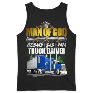 Man of God Christian Truck Driver Dad Papa T-Shirt 8 Back view of a tank top showing a Christian truck driver design.