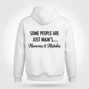 Memories And Mistakes Funny Quote T-Shirt 7 Back flat lay of a hoodie printed with the sarcastic Memories and Mistakes quote.