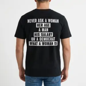 Never Ask Political Humor T-Shirt 9 Man wearing satirical political humor t-shirt, showing back design.