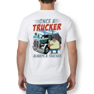 Once A Trucker Always A Trucker Shirt 11 Male model showing back view of 'Once A Trucker' shirt.