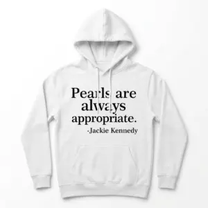 Pearls Are Always Appropriate Quote T-Shirt 7 pearls are always appropriate quote t shirt 1.jpg