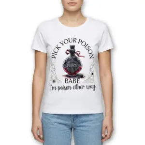 Pick Your Poison Babe Potion Bottle T-Shirt 9 pick your poison babe potion bottle t shirt 3.jpg