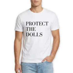 Protect The Dolls Statement T-Shirt 8 protect the dolls statement t shirt 2.jpg