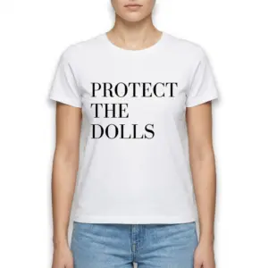 Protect The Dolls Statement T-Shirt 9 protect the dolls statement t shirt 3.jpg