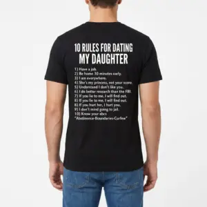 Protective Dad Rules for Dating My Daughter T-Shirt 9 Man wearing a black t-shirt, seen from the back, displaying the "10 Rules for Dating My Daughter" humorous warning design.
