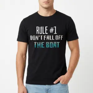 Rule Number One Boating T-Shirt 8 rule number one boating t shirt 2.jpg