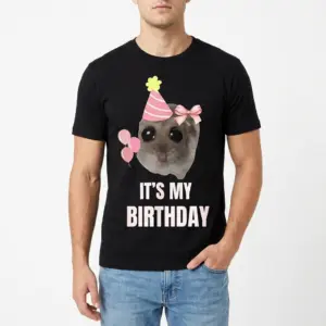 Sad Hamster It's My Birthday T-Shirt 8 sad hamster its my birthday t shirt 2.jpg