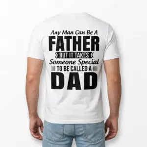 Special Dad Fatherhood Appreciation T-Shirt 10 special dad fatherhood appreciation t shirt 4.jpg