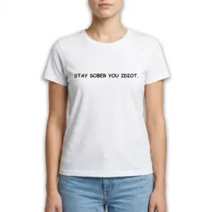 Stay Sober Funny Sobriety Typography T-Shirt 9 stay sober funny sobriety typography t shirt 3.jpg