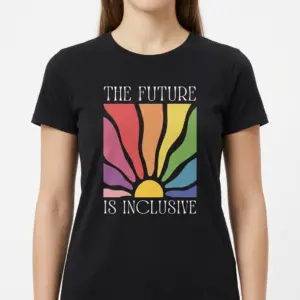 The Future Is Inclusive T-Shirt 9 Black shirt displaying vibrant rainbow burst and inclusivity phrase.