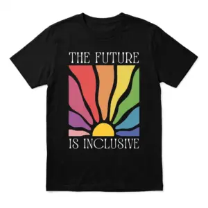 Black T-shirt with rainbow sunburst and 'The Future Is Inclusive' text.