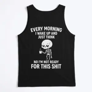 Tired Skeleton Morning Humor T-Shirt 8 Back of a black tank top showing a sleepy skeleton holding a steaming coffee cup with humorous morning quotes.