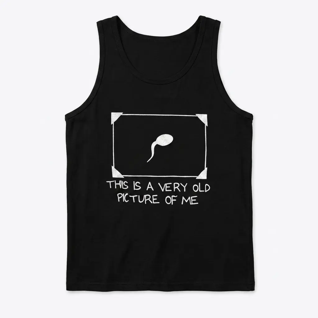 Front flat lay of a casual tank top featuring the humorous framed sperm cell graphic and This Is A Very Old Picture Of Me quote.