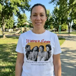 Waiting to Exhale Sisterhood T-Shirt 11 waiting to exhale sisterhood t shirt 5.jpg