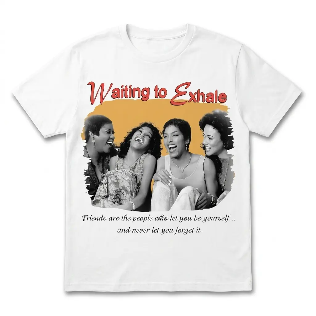 Waiting to Exhale Sisterhood T-Shirt 1 waiting to exhale sisterhood t shirt.jpg