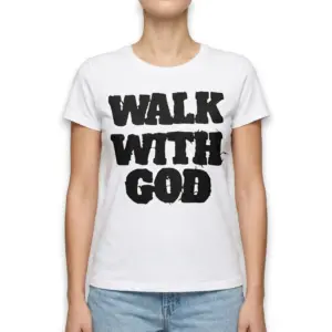 Walk With God Christian Graphic Tee 9 walk with god christian graphic tee 3.jpg