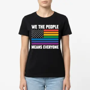 We The People Means Everyone T-Shirt 9 we the people means everyone t shirt 3 1.jpg