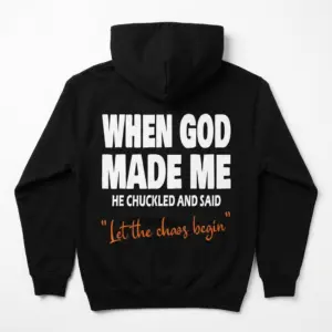 When God Made Me Funny Chaos T-Shirt 7 when god made me funny chaos t shirt 1.jpg