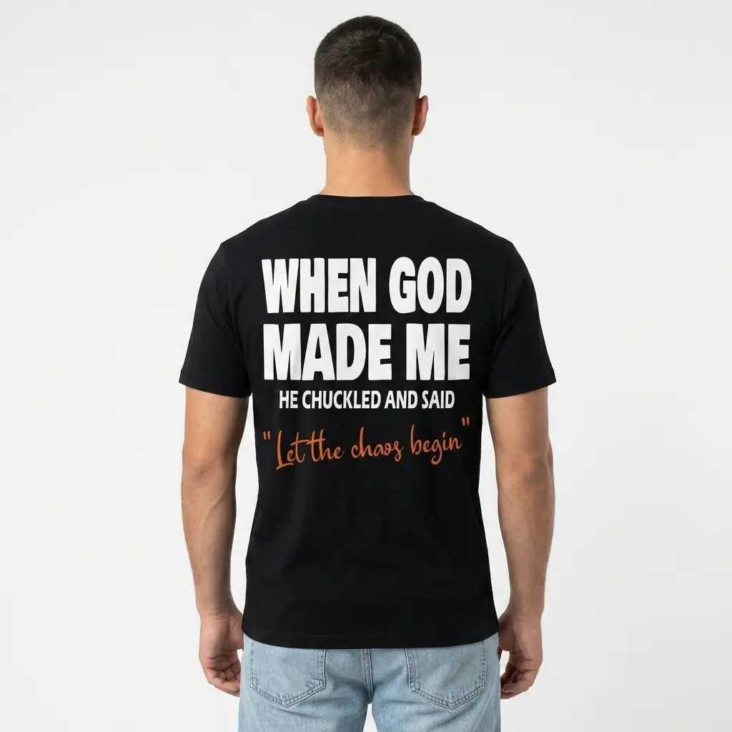 when god made me funny chaos t shirt 4.jpg