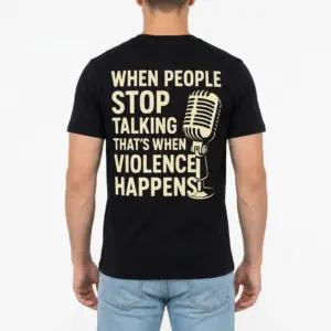 When People Stop Talking Microphone T-Shirt 10 when people stop talking microphone t shirt 4.jpg