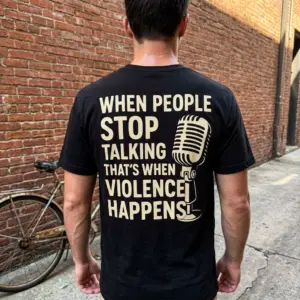 When People Stop Talking Microphone T-Shirt 11 when people stop talking microphone t shirt 5.jpg
