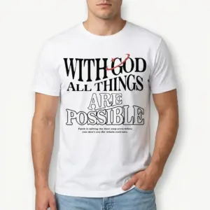 With God All Things Are Possible T-Shirt 8 with god all things are possible t shirt 2.jpg