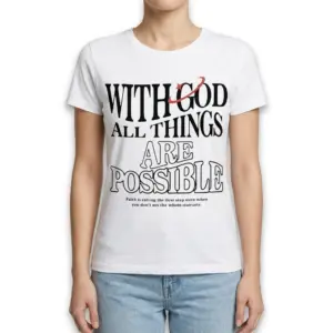 With God All Things Are Possible T-Shirt 9 with god all things are possible t shirt 3.jpg