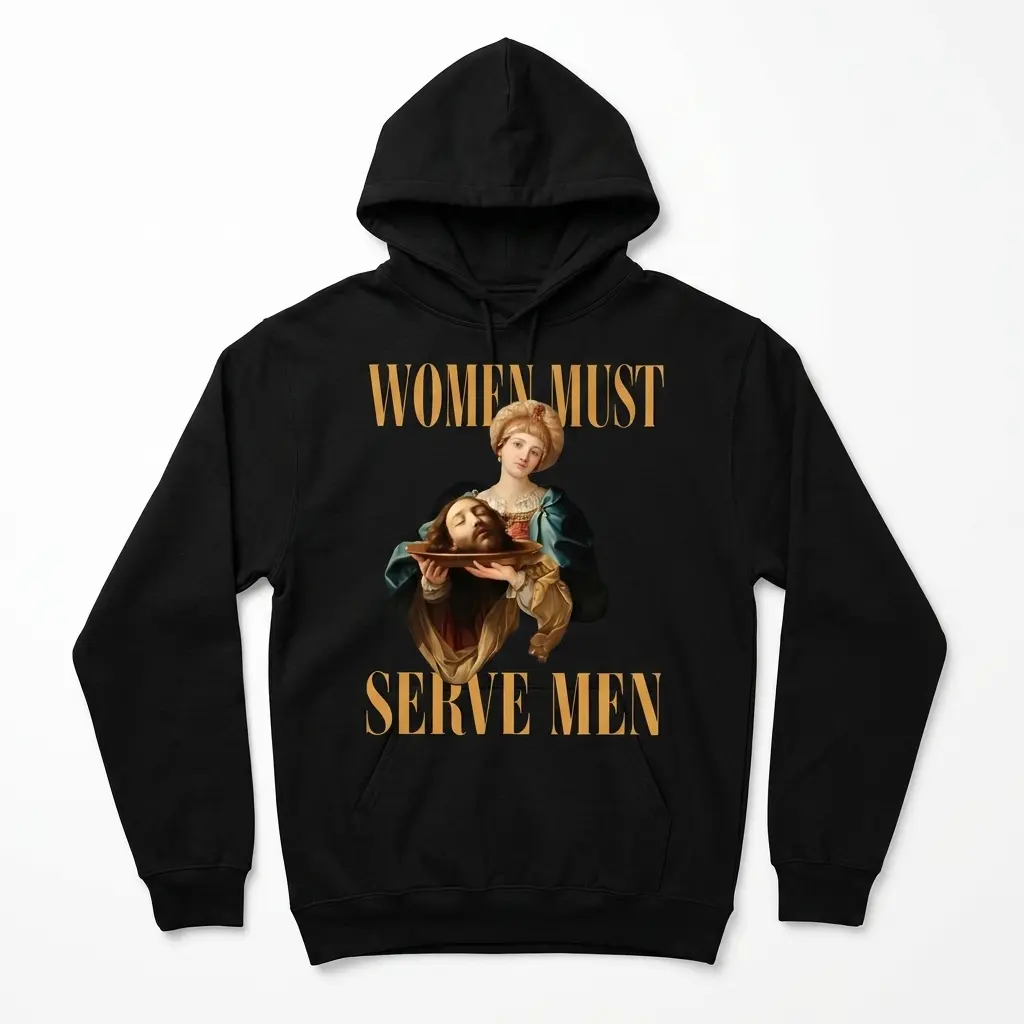 Women Must Serve Men Dark Humor T-Shirt 2 women must serve men dark humor t shirt 1.jpg