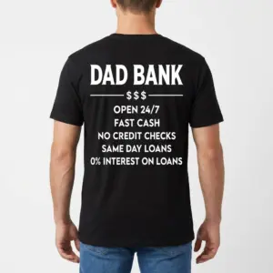 Dad Bank Funny Father Graphic T-Shirt 9 Back view of a man wearing the black t-shirt printed with the Dad Bank funny father graphic.