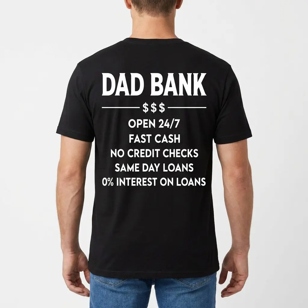 Dad Bank Funny Father Graphic T-Shirt 4 Back view of a man wearing the black t-shirt printed with the Dad Bank funny father graphic.