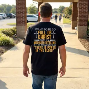 Funny Christian Faith Mosquito Quote T-Shirt 10 Lifestyle view of the back of the funny Christian faith mosquito quote shirt worn in a casual setting.