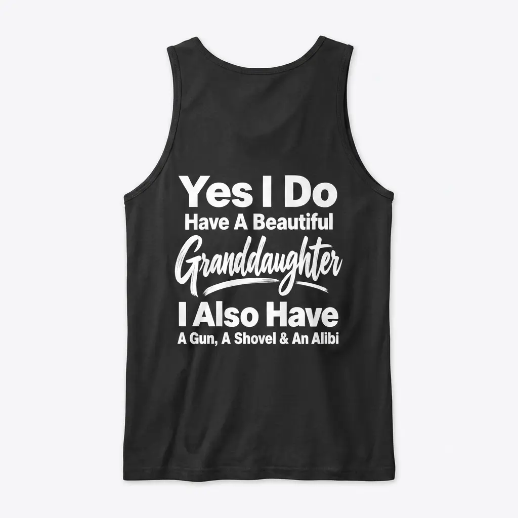 Funny Protective Grandparent Granddaughter T-Shirt 3 Back flat lay of a black tank top printed with the protective grandparent granddaughter quote in bold white text.