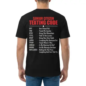 Funny Senior Citizen Texting Code T-Shirt 9 Rear view of a man wearing the black Senior Citizen Texting Code shirt showing the acronym list design.