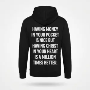 Having Christ in Your Heart Faith T-Shirt 7 Back flat lay of a hoodie with the faith quote about having Christ in your heart printed in bold white text.