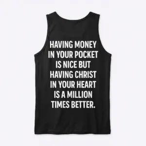 Having Christ in Your Heart Faith T-Shirt 8 Back flat lay of a tank top featuring the Christian faith quote printed across the back in white letters.