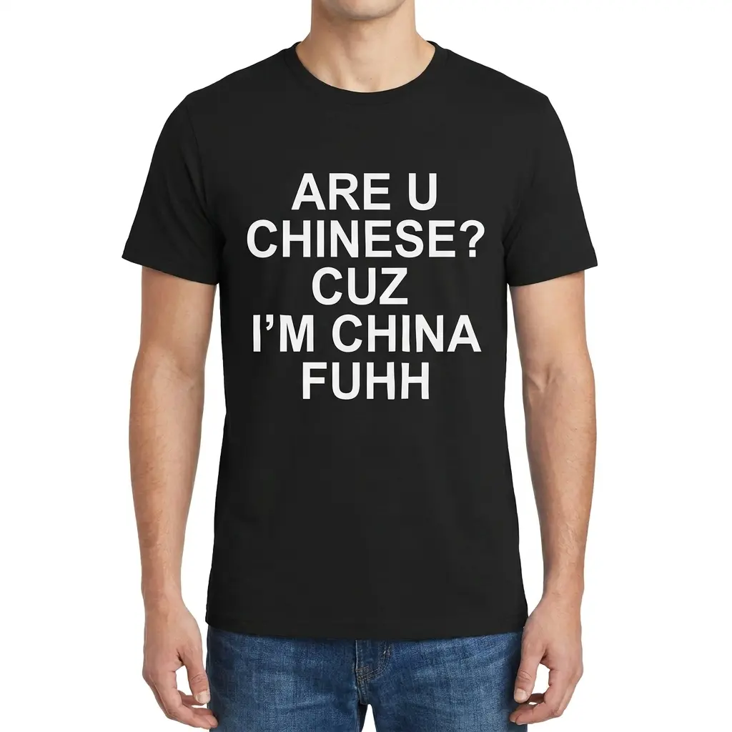 Are U Chinese Cuz I'm China Fuhh Funny Pickup Line T-Shirt 4 Man wearing black graphic tee with black tee front print reading ARE U CHINESE CUZ IM CHINA FUHH in bold white letters
