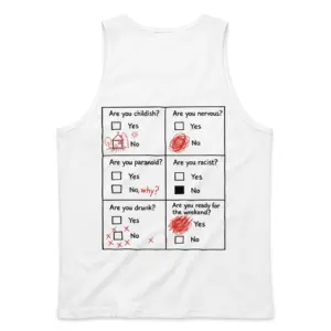 Are You Ready for the Weekend Funny Questionnaire T-Shirt 8 Sleeveless casual tank top with back print with a 6-box questionnaire in red marker ending with Are you ready for the weekend Yes scribbled