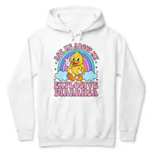 Ask Me About My Explosive Diarrhea Funny Rainbow Duck T-Shirt 7 Front flat lay of a hoodie printed with the funny cartoon duck, rainbow, and Ask Me About My Explosive Diarrhea graphic.