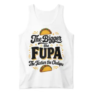 Bigger the Fupa Tastier the Chalupa Funny Taco T-Shirt 8 Front flatlay of a tank top with black lettering, yellow accents, and taco illustrations on the chest.