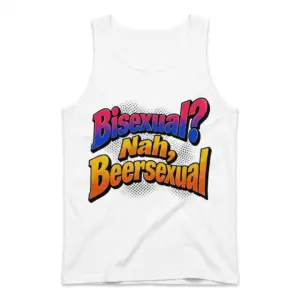 Bisexual? Nah, Beersexual Retro Comic Funny Beer T-Shirt 8 Sleeveless casual tank top with front print with 3D comic pop-art lettering reading Bisexual? Nah, Beersexual over halftone dots